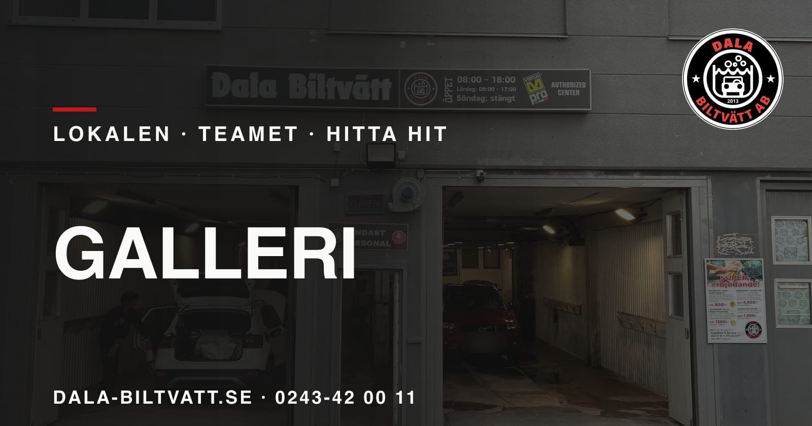 Dala Biltvätts lokal i Borlänge med portarna in till tvätthallen öppna, med logotypen och texten Galleri.